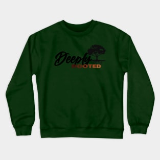 Deeply Rooted Signature Collection Crewneck Sweatshirt